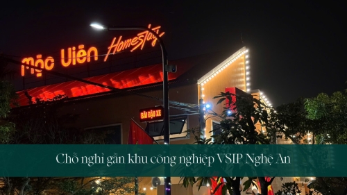 Chỗ nghỉ cho chuyên gia gần khu công nghiệp VSIP Nghệ An